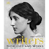 Writers. Their Lives And Works (Dk)